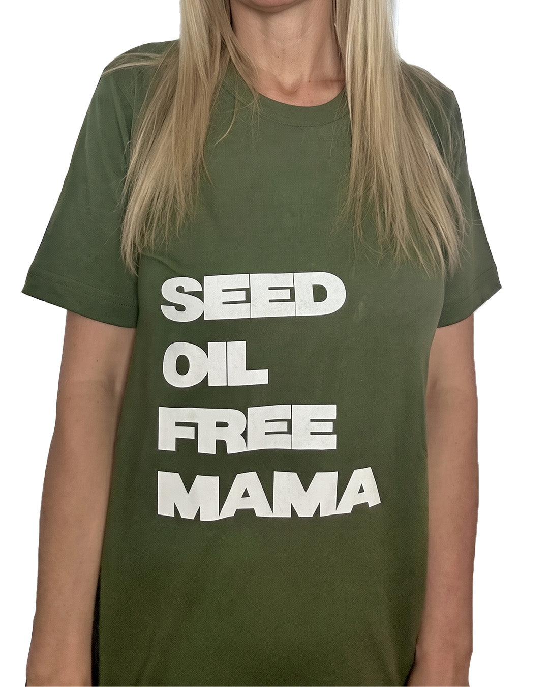 Seed Oil Free Mama T-Shirt (100% Cotton)