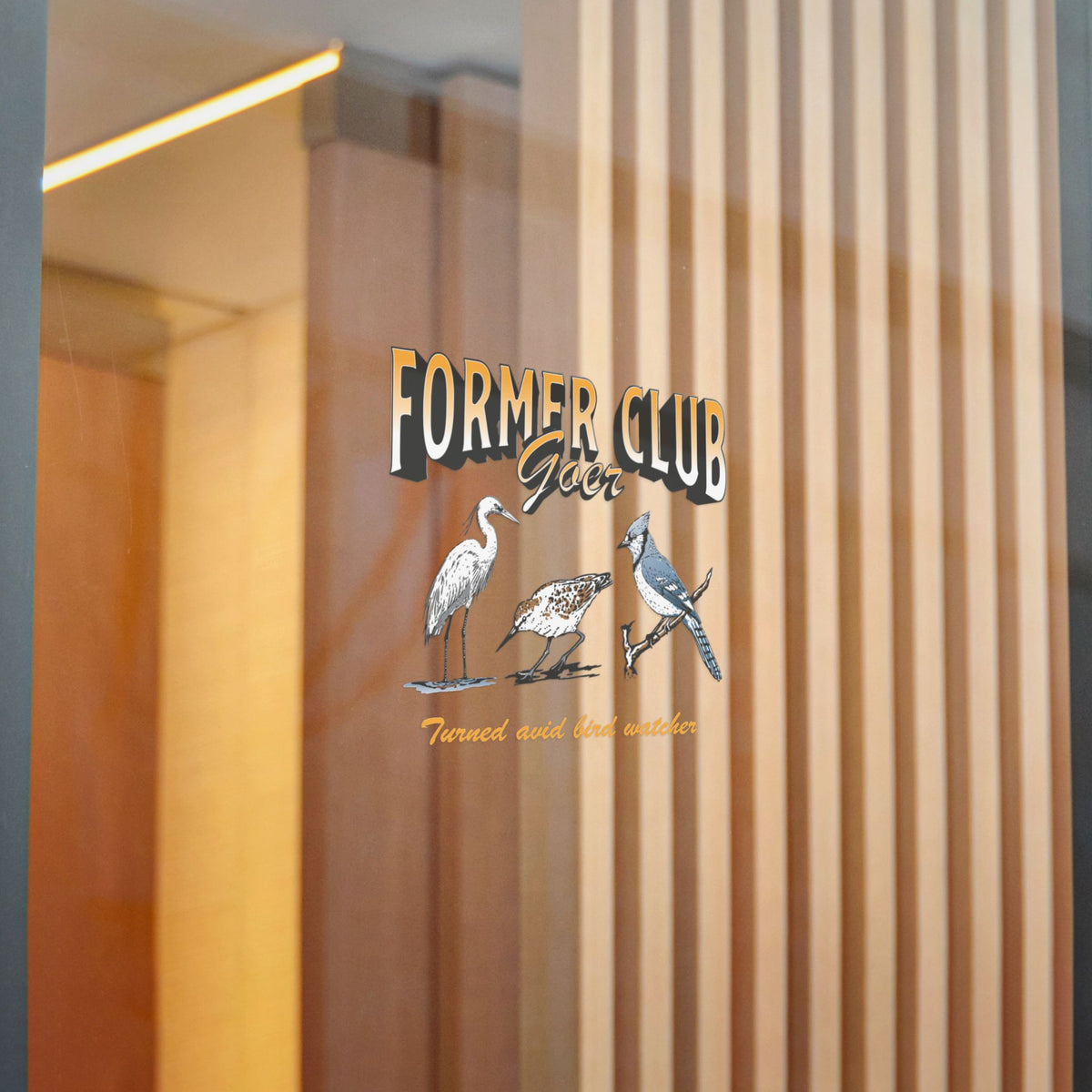 "Former Club Goer" Window Decal