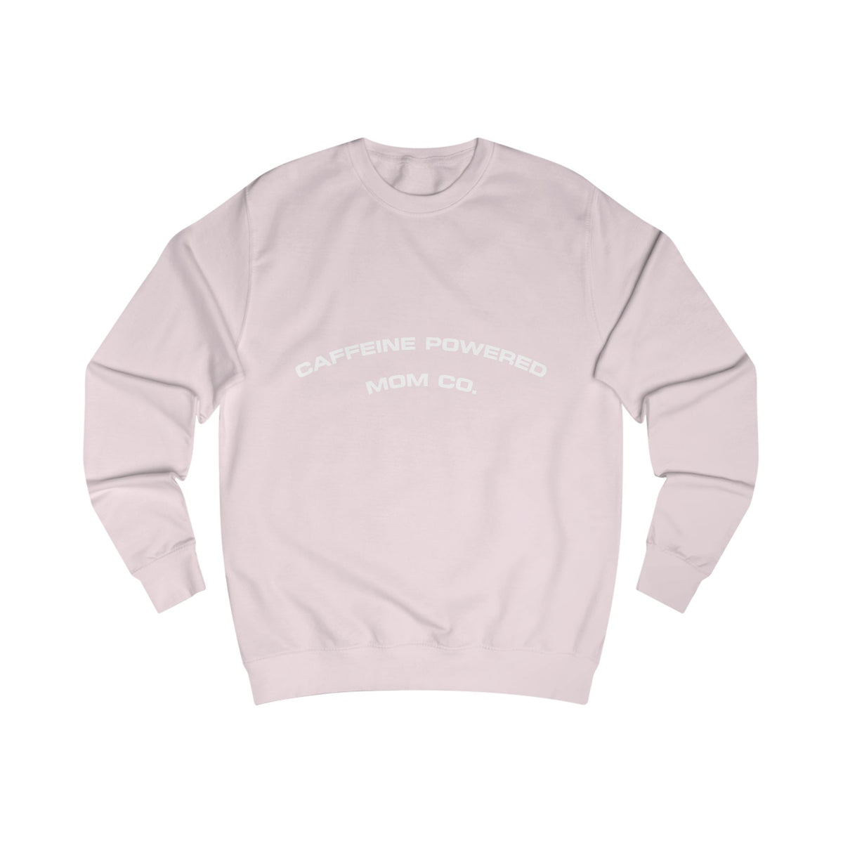 Caffeine Powered Mom Co. Sweatshirt (100% Cotton)