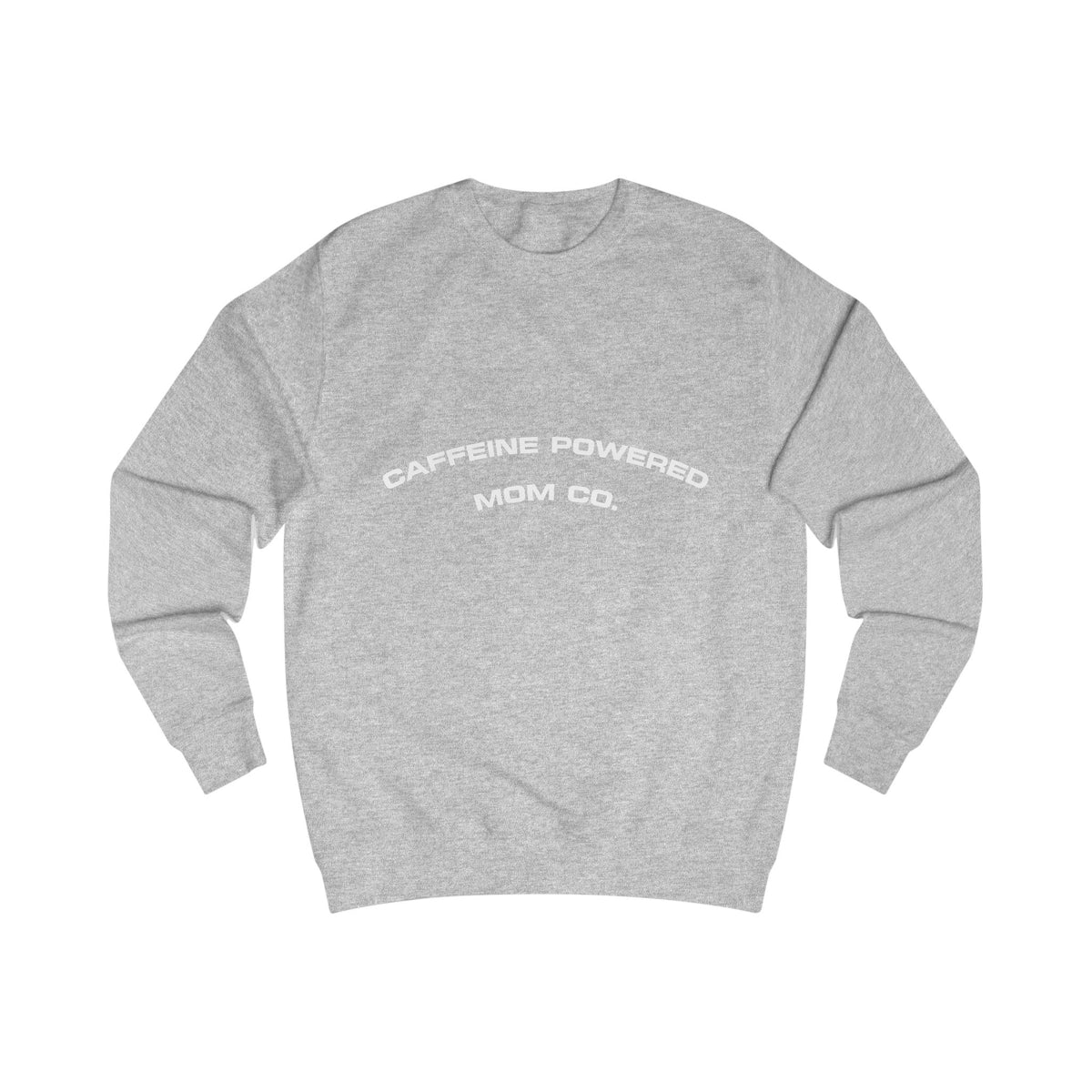 Caffeine Powered Mom Co. Sweatshirt (100% Cotton)